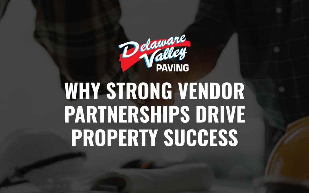 Why Strong Vendor Partnerships Drive Property Success
